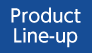 Product Line-up